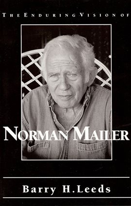 Image de couverture de The Enduring Vision of Norman Mailer
