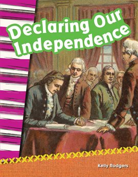 Cover image for Declaring Our Independence