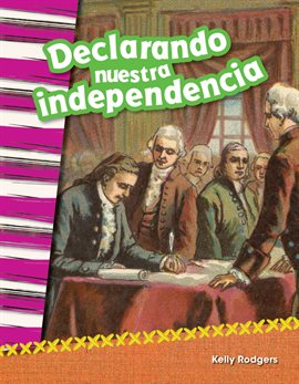 Cover image for Declarando Nuestra Independencia