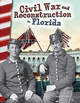 Cover image for Civil War and Reconstruction in Florida