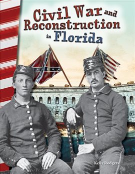 Imagen de portada para Civil War and Reconstruction in Florida