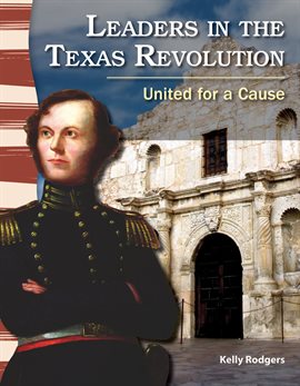 Cover image for Leaders in the Texas Revolution