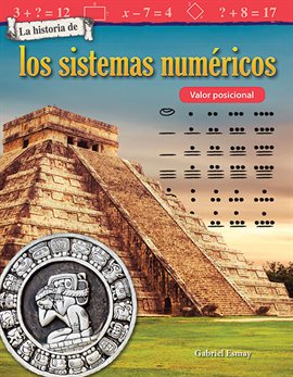 Cover image for La Historia De Los Sistemas Numéricos