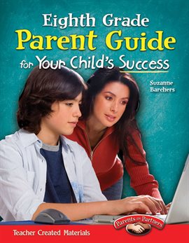 Cover image for Eighth Grade Parent Guide for Your Child's Success