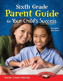 Cover image for Sixth Grade Parent Guide for Your Child's Success