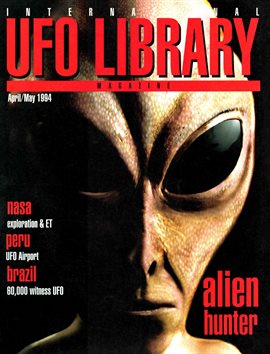 Cover image for International UFO Library Magazine: April / May 1994