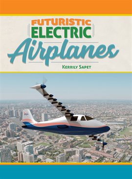 Cover image for Futuristic Electric Airplanes