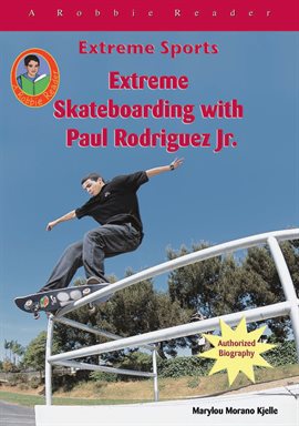 Cover image for Extreme Skateboarding with Paul Rodriguez Jr.