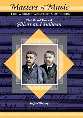 Cover image for The Life and Times of Gilbert and Sullivan