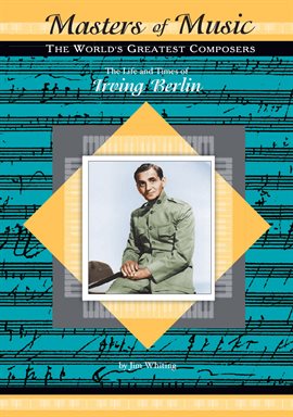 Imagen de portada para The Life and Times of Irving Berlin