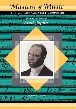 Cover image for The Life and Times of Scott Joplin