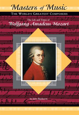 Cover image for The Life and Times of Wolfgang Amadeus Mozart