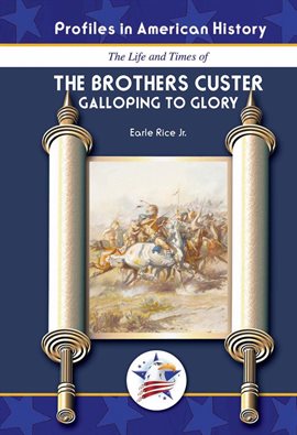 Imagen de portada para The Brothers Custer: Galloping to Glory