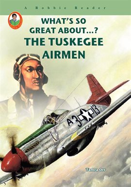 Imagen de portada para The Tuskegee Airmen