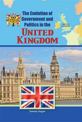 Cover image for The Evolution of Government and Politics in the United Kingdom