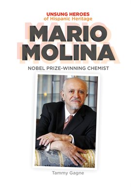 Cover image for Mario Molina: Nobel Prize-Winning Chemist