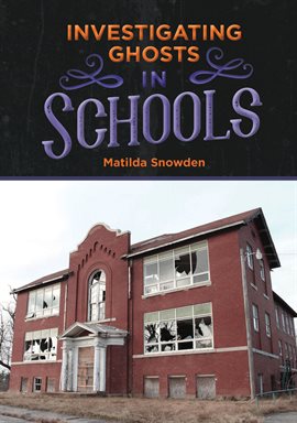Imagen de portada para Investigating Ghosts in Schools