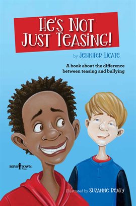 Cover image for He's Not Just Teasing!: A Book about the Difference Between Teasing and Bullying