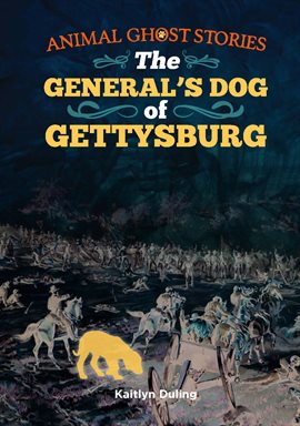 Cover image for The General's Dog of Gettysburg