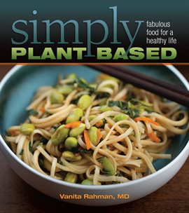 Cover image for Simply Plant Based: Fabulous Food for a Healthy Life