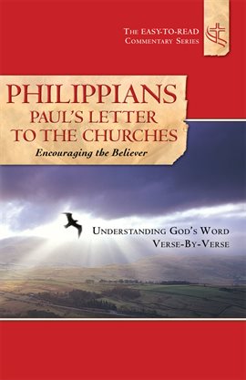 Cover image for Philippians Paul's Letter to the Churches Encouraging the Believer