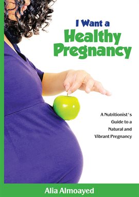 Cover image for I Want A Healthy Pregnancy