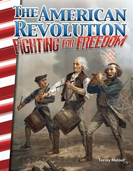 Imagen de portada para The American Revolution: Fighting for Freedom