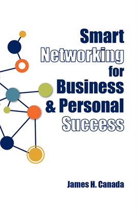 Cover image for Smart Networking for Business & Personal Success