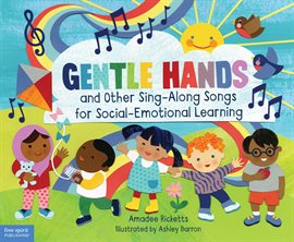 Cover image for Gentle Hands and Other Sing-Along Songs for Social-Emotional Learning