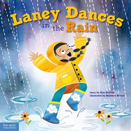 Cover image for Laney Dances in the Rain: A Wordless Picture Book About Being True to Yourself