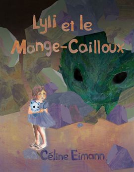 Cover image for Lyli Et Le Mange-Cailloux