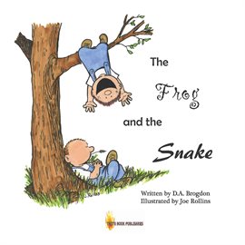 Cover image for The Frog and the Snake