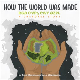 Cover image for How the World Was Made: A Cherokee Story