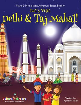 Cover image for Let's Visit Delhi & Taj Mahal!