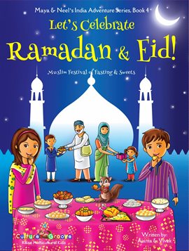 Cover image for Let's Celebrate Ramadan & Eid!: Muslim Festival of Fasting & Sweets