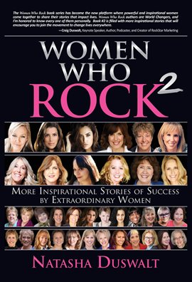 Cover image for Women Who Rock 2: More Inspirational Stories of Success by Extraordinary Women
