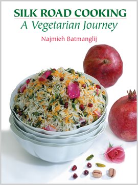 Cover image for Silk Road Cooking: a Vegetarian Journey