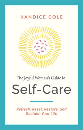 Imagen de portada para The Joyful Women's Guide to Self-Care