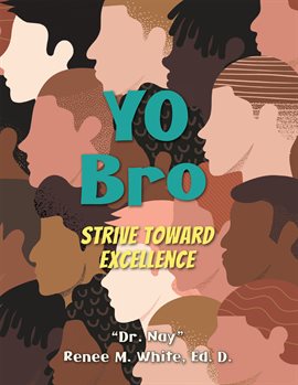 Cover image for Yo Bro: Strive Toward Excellence