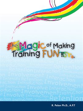 Cover image for The Magic of Making Training FUN!!