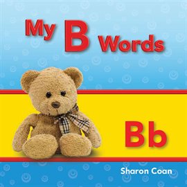 Cover image for My B Words: Read Along or Enhanced eBook