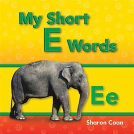 Cover image for My Short E Words: Read Along or Enhanced eBook