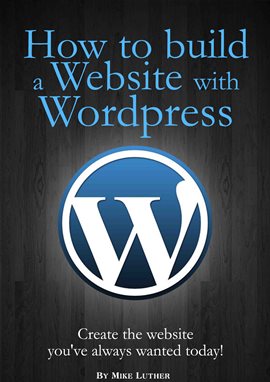 Imagen de portada para How To Build A Website Using Wordpress
