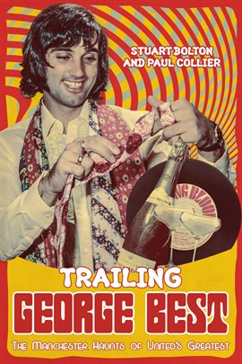 Cover image for Trailing George Best