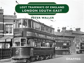 Cover image for Lost Tramways of England: London South East