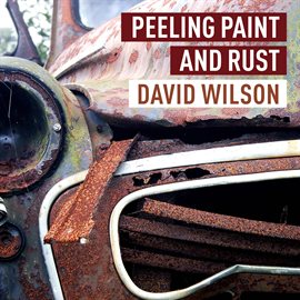 Cover image for Peeling Paint and Rust