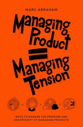 Imagen de portada para Managing Product, Managing Tension