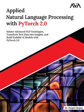 Imagen de portada para Applied Natural Language Processing With PyTorch 2.0
