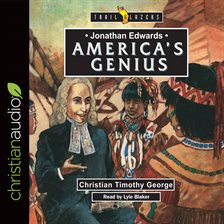 Imagen de portada para Jonathan Edwards: America's Genius