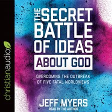 Cover image for The Secret Battle of Ideas about God